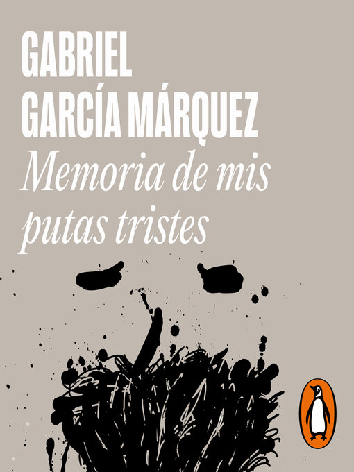 Title details for Memoria de mis putas tristes by Gabriel García Márquez - Available